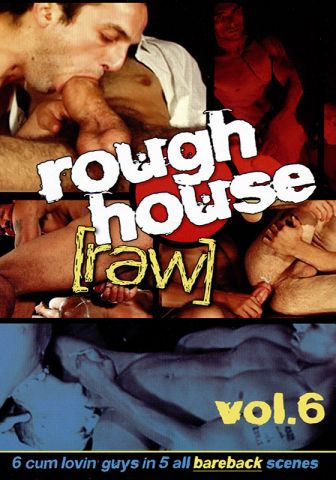 Rough House Raw 6 DVDR (NC)